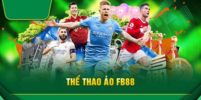 Chuyên mục tâm đắc nhất của fb88 phải kể đến bộ môn thể thao