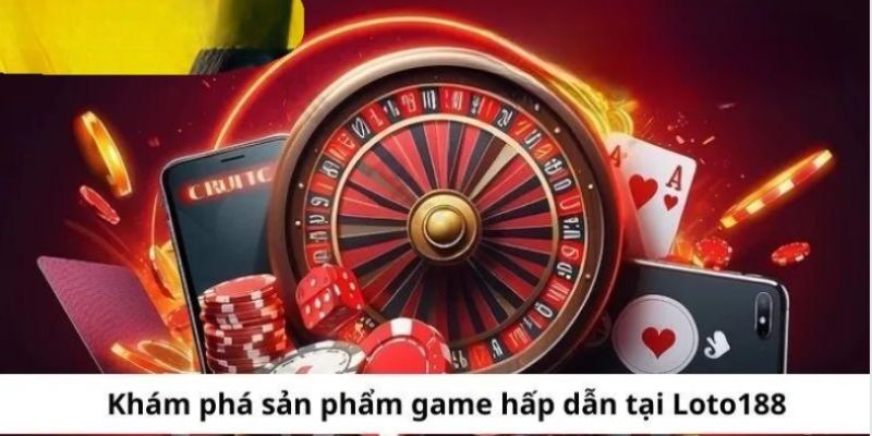 Siêu phẩm Loto188 hội viên nên biết